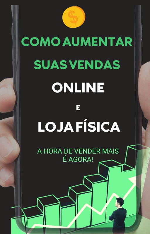 Como aumentar suas vendas no online e loja física?
