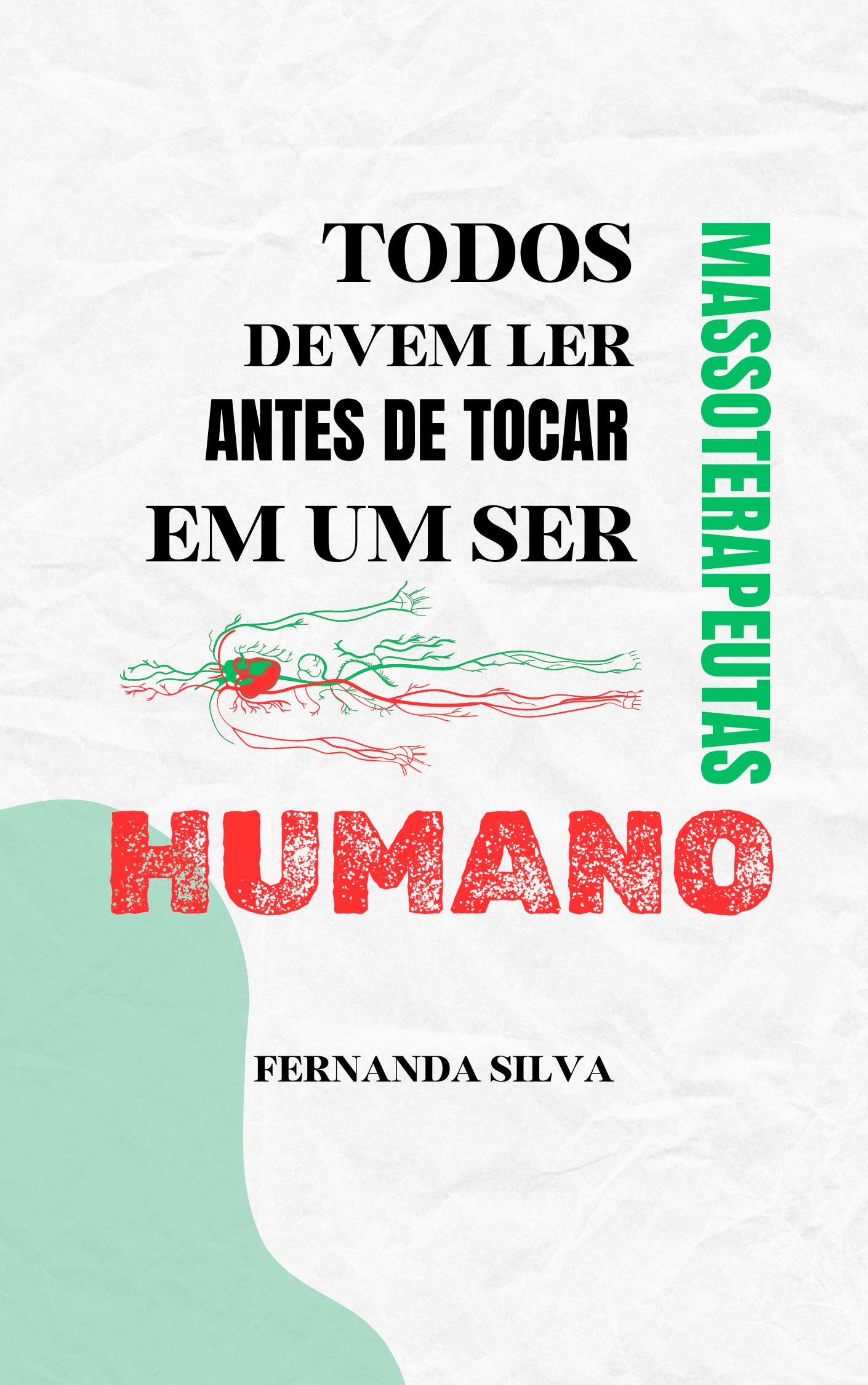 Todos Massoterapeutas devem ler antes de tocar em um ser HUMANO