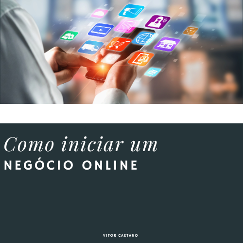 Como Iniciar um negócio online