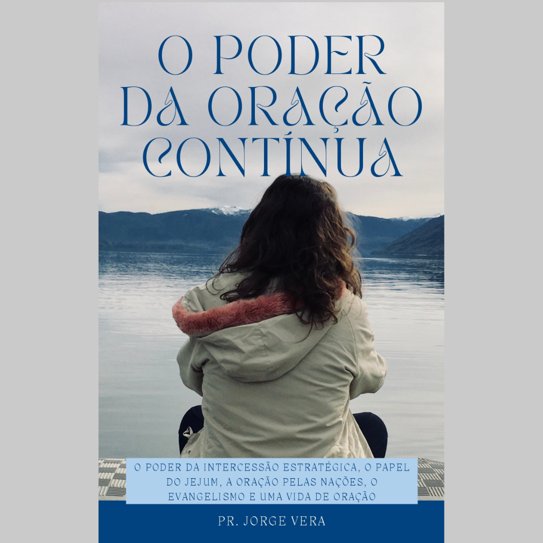 O Poder da Oração Contínua