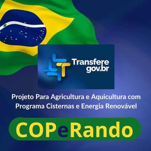 Projeto COPeRando Agricultura e Aquicultura com Programa de Cisternas e Energia Renovável
