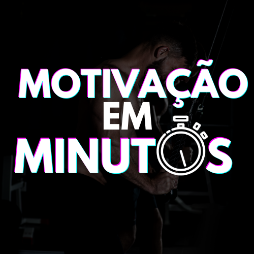 MOTIVAÇÃO EM MINUTOS